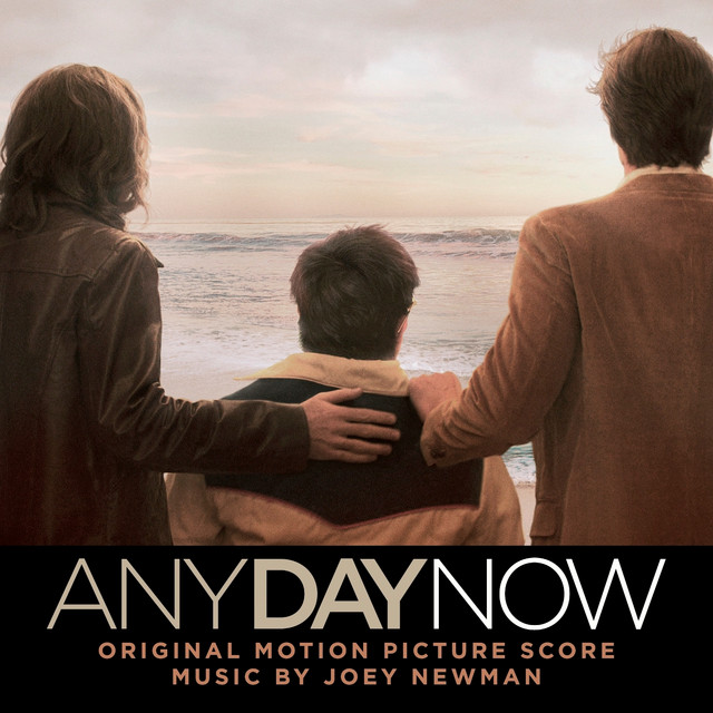 Any Day Now (Original Motion Picture Score) 