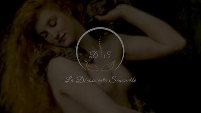 La Découverte Sensuelle – Cliquez pour ouvrir la vidéo