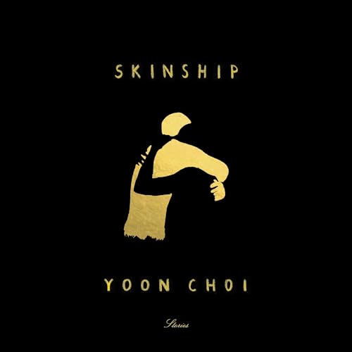 Skinship Audiobook By Yoon Choi cover art