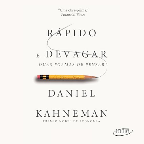 Rápido e devagar Audiolivro Por Daniel Kahneman, Cássio de Arantes Leite - tradutor capa