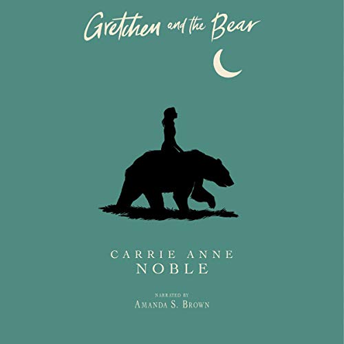 Gretchen and the Bear Audiolivro Por Carrie Anne Noble capa