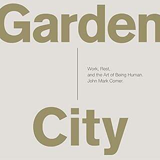 Garden City Audiobook By John Mark Comer cover art