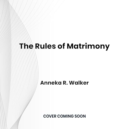 The Rules of Matrimony Audiolivro Por Anneka R. Walker capa