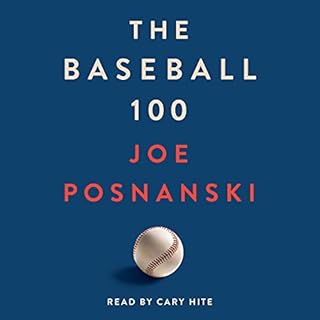 The Baseball 100 Audiobook By Joe Posnanski cover art