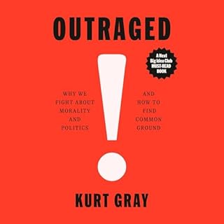 Outraged Audiobook By Kurt Gray cover art