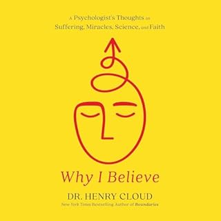 Why I Believe Audiolibro Por Dr. Henry Cloud arte de portada