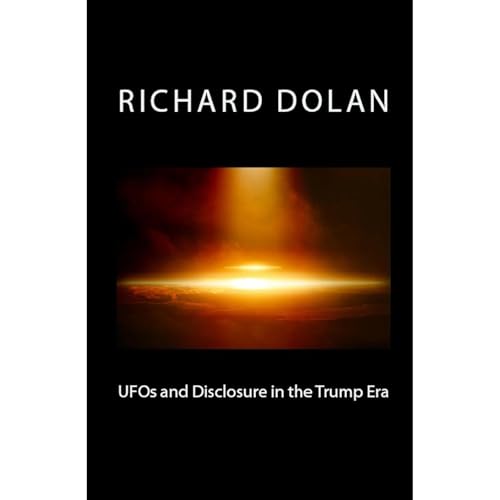 UFOs and Disclosure in the Trump Era Audiobook By Richard Dolan cover art