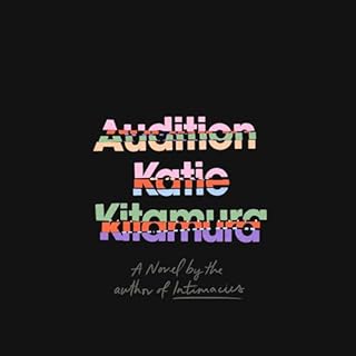 Audition Audiobook By Katie Kitamura cover art