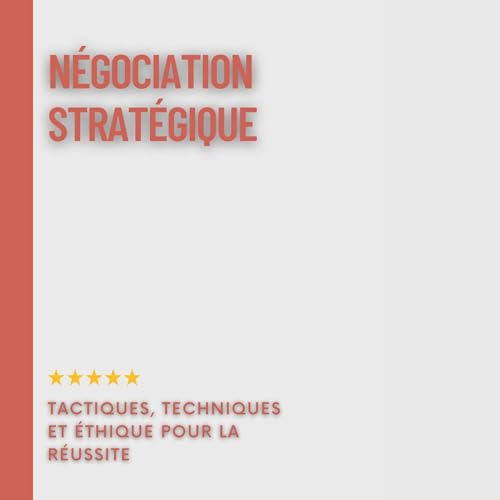 Négociation Stratégique [Strategic Negotiation] cover art