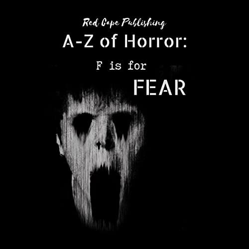 F Is for Fear Audiolibro Por P.J. Blakey-Novis, Renee Miller, David Green, Lee Franklin, Mark Anthony Smith, Donna Cuttress, 