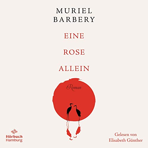 Eine Rose allein Audiobook By Muriel Barbery, Norma Cassau - Übersetzer cover art