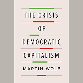 The Crisis of Democratic Capitalism Audiolibro Por Martin Wolf arte de portada