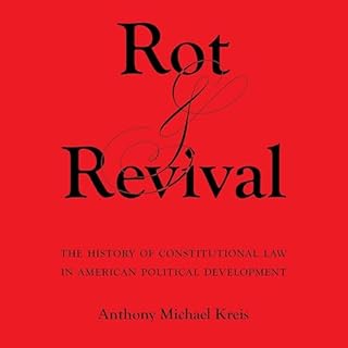 Rot and Revival Audiobook By Anthony Michael Kreis cover art