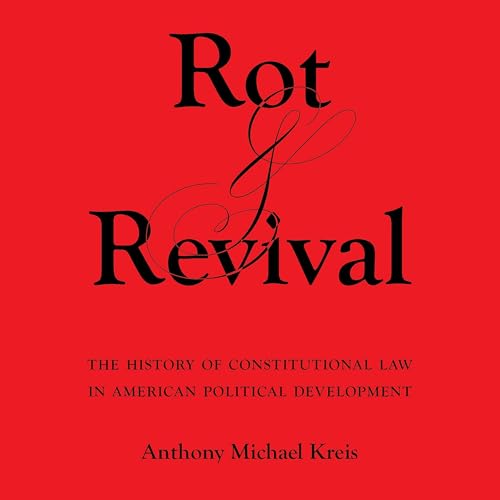 Rot and Revival Audiobook By Anthony Michael Kreis cover art