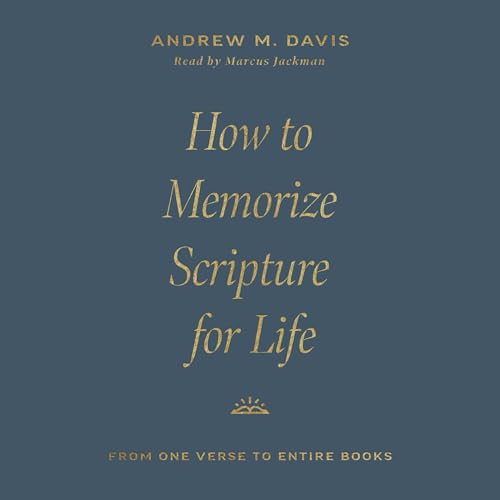 How to Memorize Scripture for Life Audiolibro Por Andrew M. Davis arte de portada