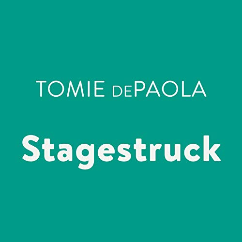 Stagestruck Audiolivro Por Tomie dePaola capa