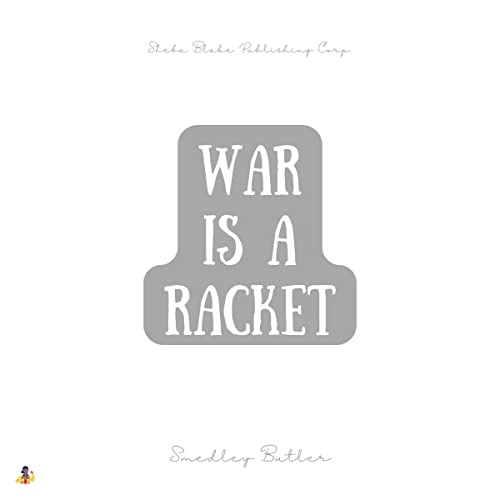 War Is a Racket Audiolivro Por Smedley Butler capa