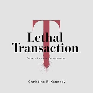 Lethal Transaction Audiobook By Christine R. Kennedy cover art