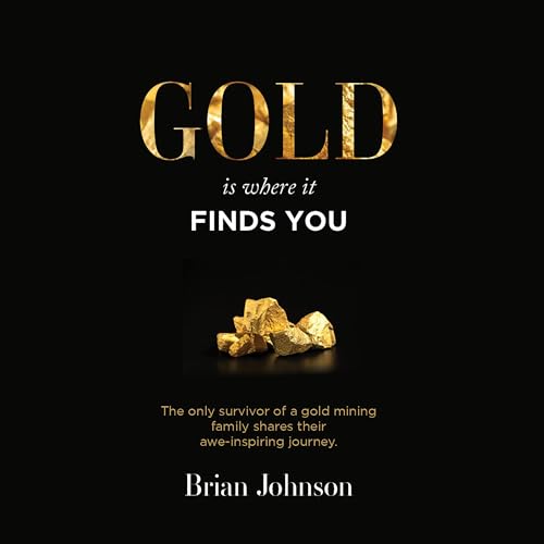 Gold Is Where It Finds You cover art