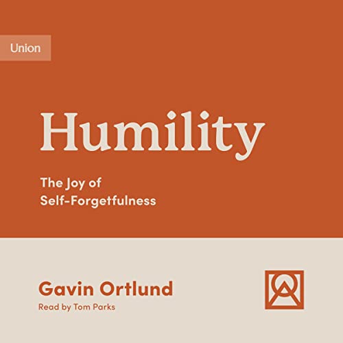 Humility Audiobook By Gavin Ortlund cover art