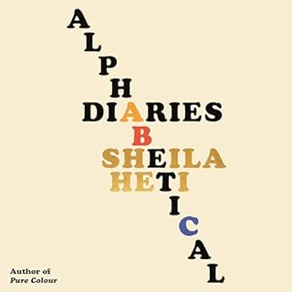 Alphabetical Diaries Audiolibro Por Sheila Heti arte de portada