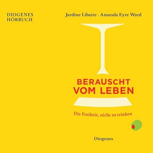 Berauscht vom Leben Audiobook By Jardine Libaire, Amanda Eyre Ward, Conny Lösch cover art