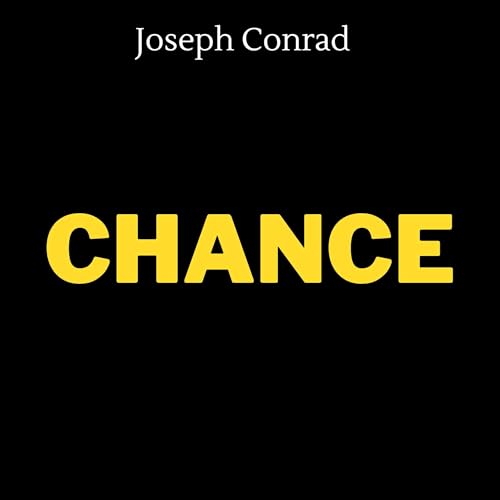 Chance, Annotated Audiobook By Joseph Conrad cover art