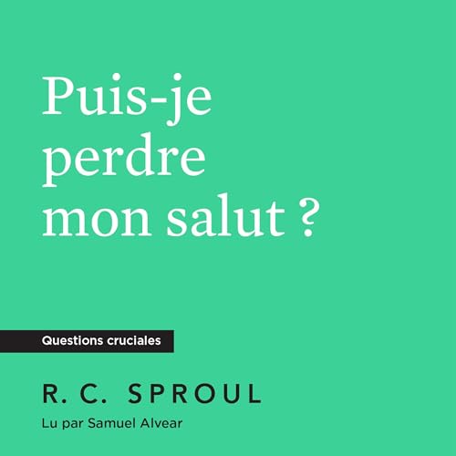 Diseño de la portada del título Puis-je perdre mon salut? [Can I Lose My Salvation?]