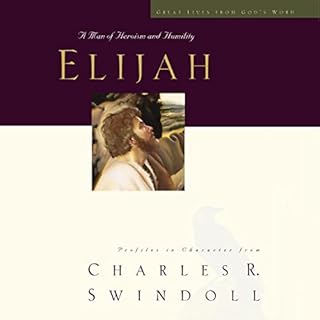 Great Lives: Elijah Audiobook By Charles R. Swindoll cover art