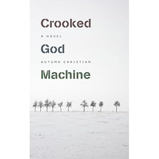 The Crooked God Machine Audiolibro Por Autumn Christian arte de portada