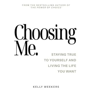 Choosing Me Audiobook By Kelly Weekers cover art