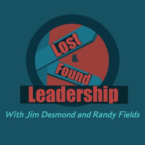 The Lost and Found Leadership Podcast cover art