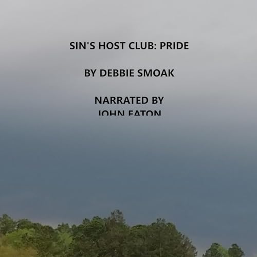 Sin's Host Club: Pride Audiobook By Debbie Smoak cover art