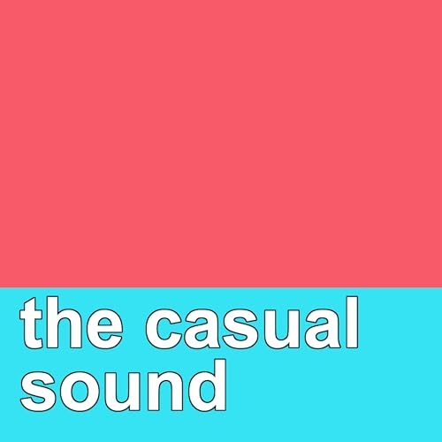 The Casual Sound Podcast By Tyler Jacobson Jake Ryan Lenny cover art