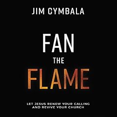 Fan the Flame: Audio Lectures cover art