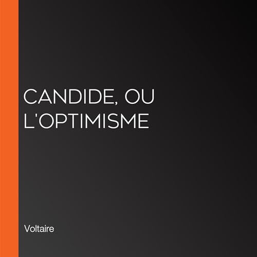 Candide, ou l'optimisme [Candid, or Optimism] cover art