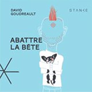 Abattre la bête cover art