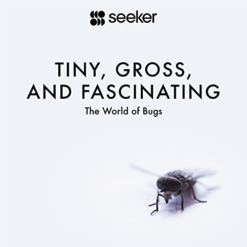 Tiny, Gross, and Fascinating Audiobook By Seeker cover art