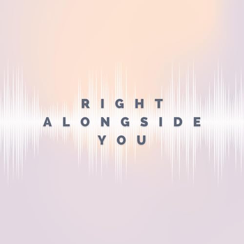 Right alongside you Podcast By Amber Gregory cover art