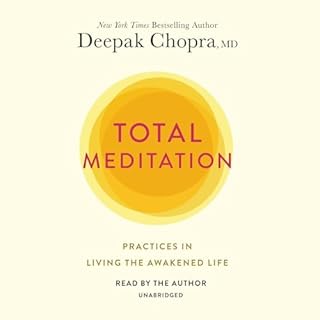 Total Meditation Audiobook By Deepak Chopra M.D. cover art