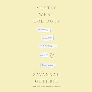 Mostly What God Does Audiolibro Por Savannah Guthrie arte de portada