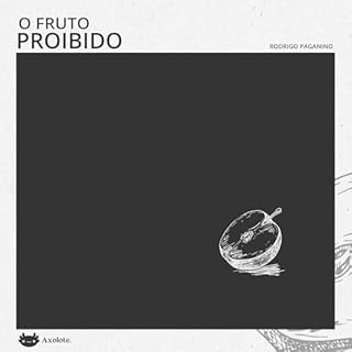 O fruto proibido Audiolivro Por Rodrigo Paganino capa