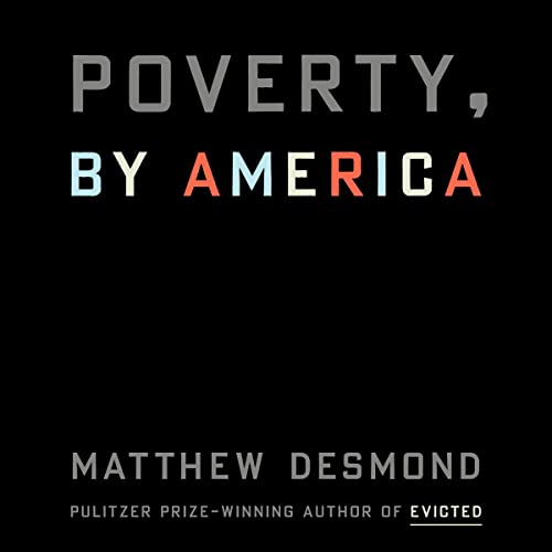 Poverty, by America Audiolibro Por Matthew Desmond arte de portada