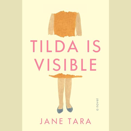 Tilda Is Visible Audiolivro Por Jane Tara capa