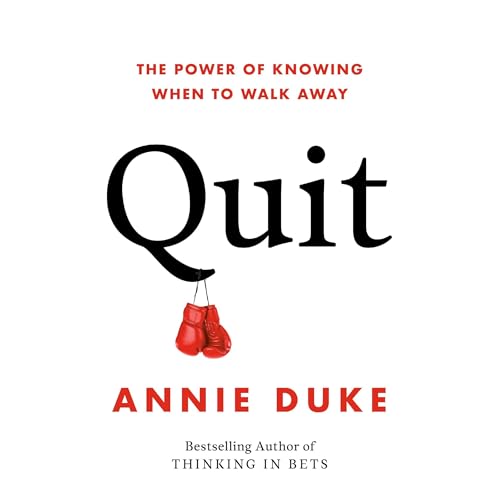 Quit Audiobook By Annie Duke cover art