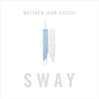 Sway Audiolibro Por Matthew John Bocchi arte de portada