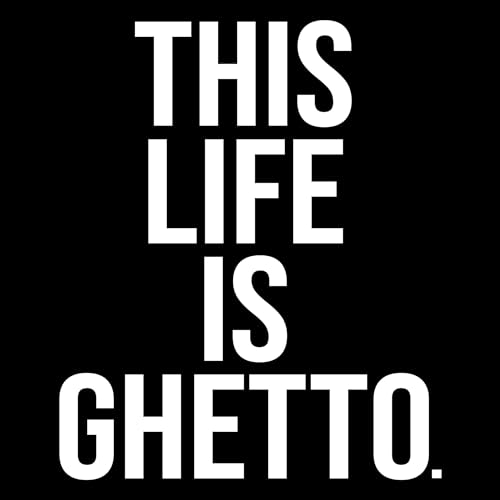 This Life Is Ghetto Audiolibro Por Ashley R Wood, Lewis E Wood arte de portada