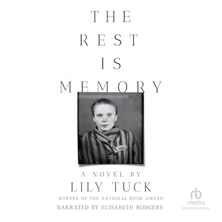 The Rest Is Memory Audiobook By Lily Tuck cover art