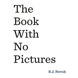 The Book with No Pictures Audiobook By B. J. Novak cover art