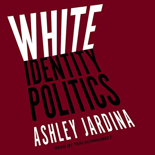 White Identity Politics cover art